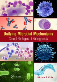 cover of the book Unifying Microbial Mechanisms-Shared Strategies of Pathogenesis