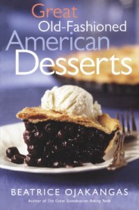 cover of the book Great old-fashioned American desserts