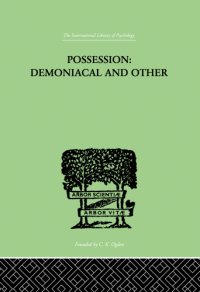 cover of the book Possession, Demoniacal And Other: Among Primitive Races, in Antiquity, the Middle Ages and Modern