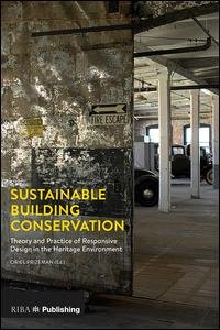 cover of the book Sustainable Building Conservation-Theory and Practice of Responsive Design in the Heritage Environment