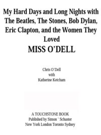 cover of the book Miss O'Dell: my life with the Beatles, the Stones, Bob Dylan, and the women who loved them