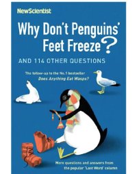 cover of the book Why Don't Penguins Feet Freeze?