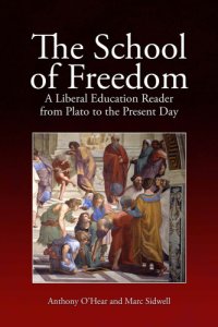 cover of the book The School of Freedom: a Liberal Education Reader from Plato to the Present Day