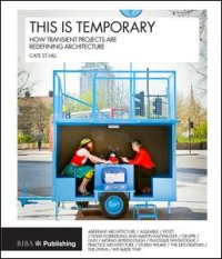 cover of the book This is Temporary-How transient projects are redefining architecture