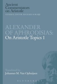 cover of the book Alexander of Aphrodisias: on Aristotle topics 1