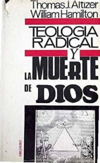 cover of the book Teología radical y la muerte de Dios