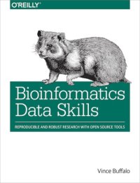 cover of the book Bioinformatics data skills: [reproducible and robust research with open source tools]