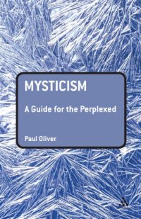 cover of the book Mysticism: a guide for the perplexed