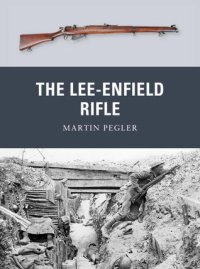 cover of the book The Lee-Enfield Rifle