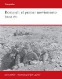 cover of the book Rommel: El Primer Movimiento: Tobruk 1941