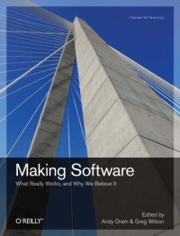 cover of the book Making software: what really works, and why we believe it