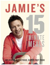 cover of the book Jamie's 15-Minute Meals