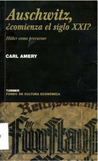 cover of the book Auschwitz. Comienza El Siglo XXI