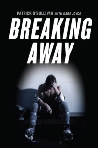 cover of the book Breaking Away: a Harrowing True Story Of Resilience, Courage, And Triumph