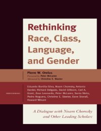 cover of the book Rethinking race, class, language, and gender: a dialogue with Noam Chomsky and other leading scholars