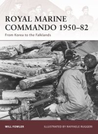 cover of the book Royal Marine Commando 1950–82: From Korea to the Falklands