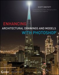 cover of the book Enhancing Architectural Drawings and Models with Photoshop