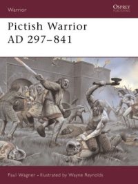 cover of the book Pictish Warrior AD 297 - 841