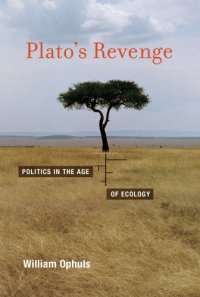 cover of the book Plato's revenge: politics in the age of ecology