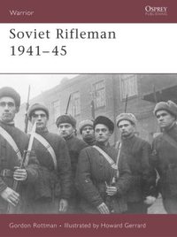 cover of the book Soviet Rifleman 1941-45