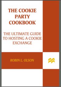 cover of the book The cookie party cookbook: the ultimate guide to hosting a cookie exchange