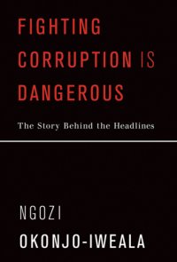 cover of the book Fighting corruption is dangerous: the story behind the headlines