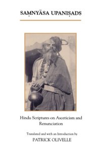 cover of the book The Samnyasa Upanisads: Hindu Scriptures on Asceticism and Renunciation