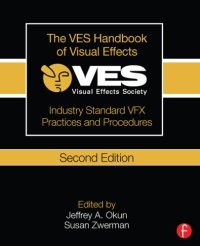 cover of the book The VES handbook of visual effects: industry standard VFX practices and procedures