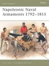 cover of the book Napoleonic Naval Armaments 1792–1815