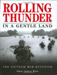 cover of the book Rolling Thunder In A Gentle Land: The Vietnam War Revisited