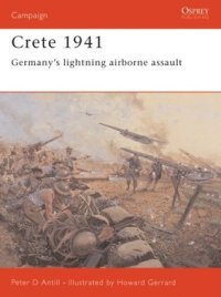 cover of the book Crete 1941: Germany’s lightning airborne assault