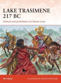 cover of the book Lake Trasimene 217 BC: Ambush and annihilation of a Roman army