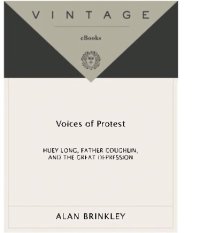 cover of the book Voices of protest : Huey Long, Father Coughlin, and the Great Depression