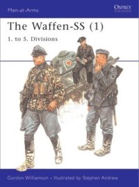 cover of the book The Waffen-SS (1): 1. to 5. Divisions