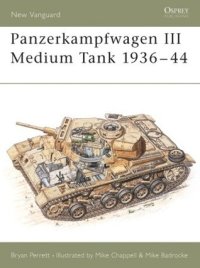 cover of the book Panzerkampfwagen III Medium Tank 1936–44