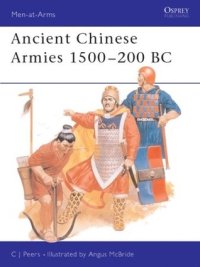 cover of the book Ancient Chinese Armies 1500–200 BC