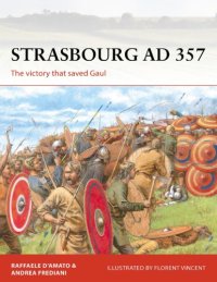 cover of the book Strasbourg AD 357. The Victory That Saved Gaul