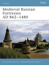 cover of the book Medieval Russian Fortresses AD 862–1480