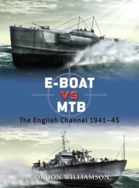 cover of the book E-Boat vs MTB: The English Channel 1941–45