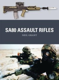 cover of the book SA80 Assault Rifles