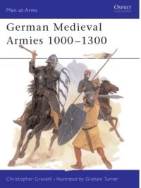 cover of the book German Medieval Armies 1000–1300