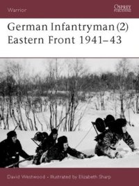 cover of the book German Infantryman (2) Eastern Front 1941–43