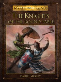 cover of the book The Knights of the Round Table