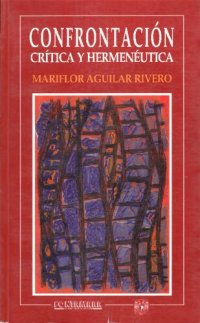 cover of the book Confrontación, crítica y hermenéutica. Gadamer, Ricoeur, Habermas