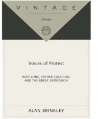 cover of the book Voices of protest : Huey Long, Father Coughlin, and the Great Depression