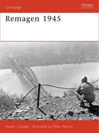 cover of the book Remagen 1945: Endgame against the Third Reich