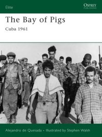 cover of the book The Bay of Pigs: Cuba 1961