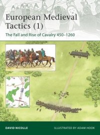 cover of the book European Medieval Tactics 1: The Fall and Rise of Cavalry 450–1260