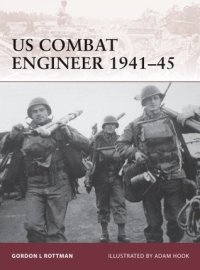 cover of the book US Combat Engineer 1941–45