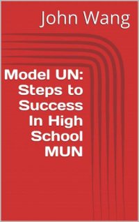 cover of the book Model UN: Steps to Success In High School MUN